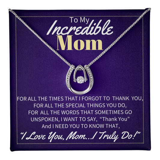 MY INCREDIBLE MOM - LUCKY IN LOVE NECKLACE